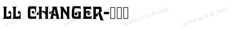 LL Changer字体转换